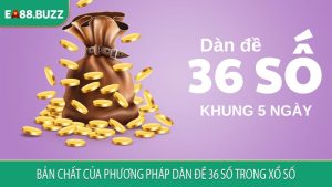 Bản chất của phương pháp dàn đề 36 số trong xổ số